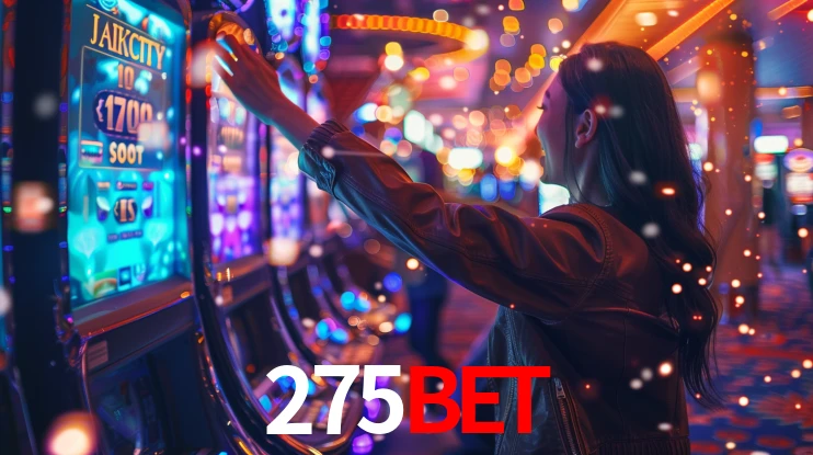 275bet: Jogos de Caça-Níqueis-Altas Recompensas, Roleta-Velocidade, Blackjack-Desafios Máximos